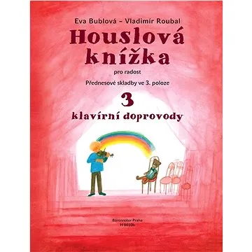 Houslová knížka pro radost 3: klavírní doprovody