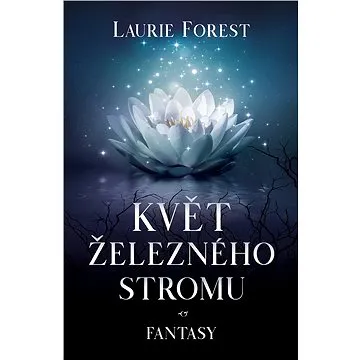 Květ železného stromu (978-80-758-5699-9)