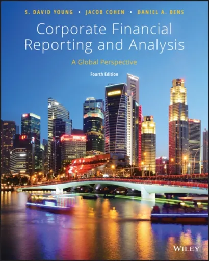 Corporate Financial Reporting and Analysis - David S. Young, Daniel A.  Bens, Jacob  Cohen