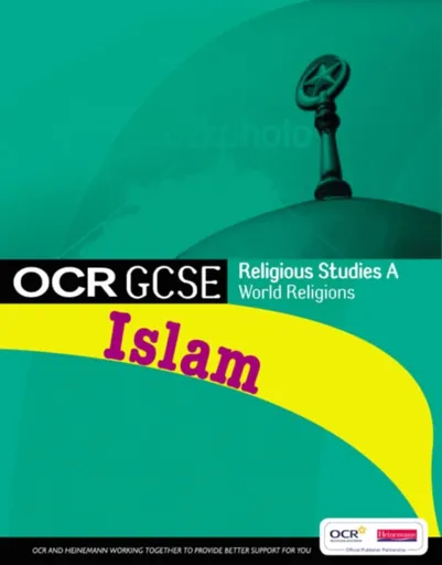 GCSE OCR Religious Studies A: Islam Student Book - Cavan Wood, Russell Tomlinson, Jon Mayled, Janet Dyson, Farzana Hassan