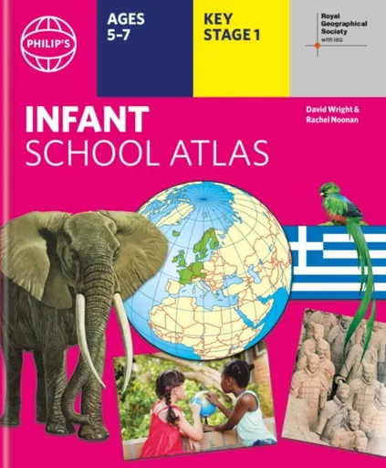 Philip's RGS Infant School Atlas - David Wright, Philip's Maps, Rachel Noonan
