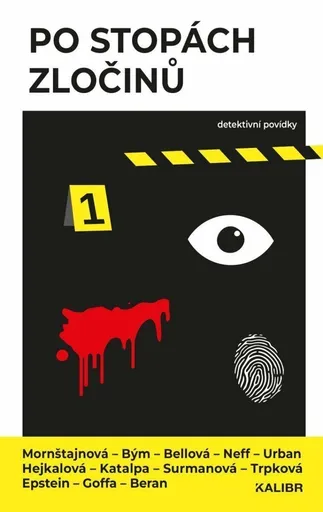 Po stopách zločinů - Bianca Bellová, Markéta Hejkalová, Ondřej Neff, Marek Epstein, Stanislav Beran, Jakuba Katalpa, Martin Goffa, Petr Bým, Alena Mor