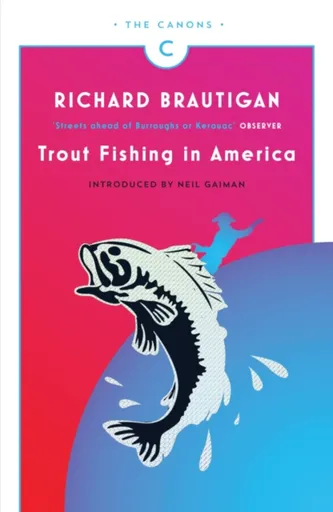 Trout Fishing in America - Richard Brautigan
