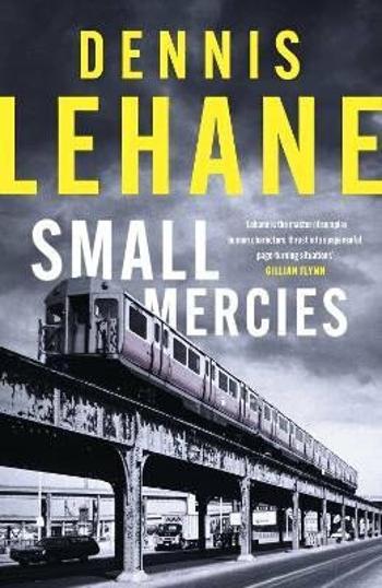 Small Mercies - Dennis Lehane