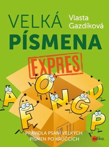 Velká písmena expres - Vlasta Gazdíková