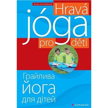 Hravá jóga pro děti (978-80-271-3810-4)