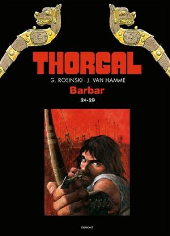 Thorgal Barbar 24-29 - Grzegorz Rosinski, Jean Van Hamme