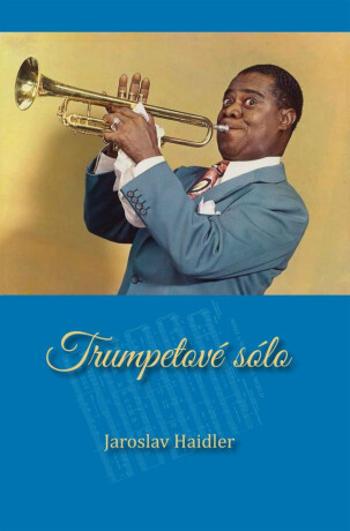 Trumpetové sólo - Haidler Jaroslav