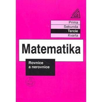 Matematika Rovnice a nerovnice: Tercie (978-80-7196-014-0)