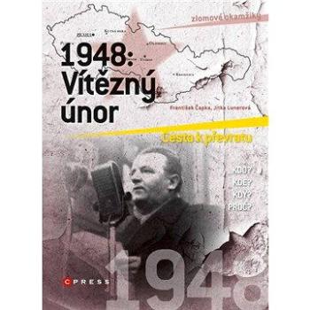 1948: Vítězný únor (978-80-264-0089-9)