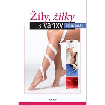 Žíly, žilky, varixy (978-80-7345-692-4)