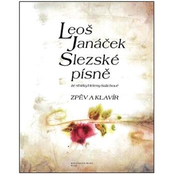 Slezské písně: Zpěv a klavír (9790260107373)