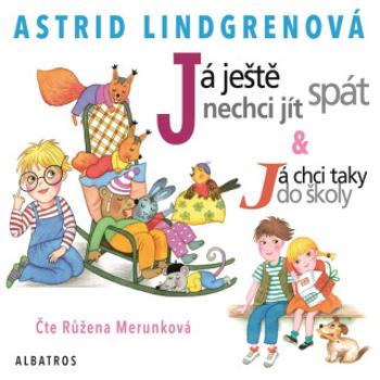 Já ještě nechci jít spát - Astrid Lindgrenová - audiokniha