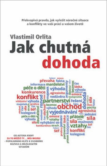 Jak chutná dohoda - Vlastimil Orlita