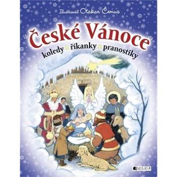 České Vánoce: Koledy, říkanky, pranostilky (978-80-253-2612-1)