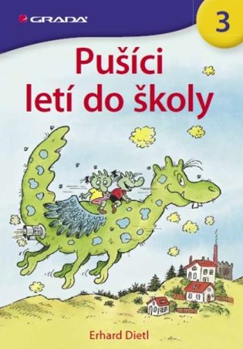 Pušíci letí do školy - Erhard Dietl - e-kniha