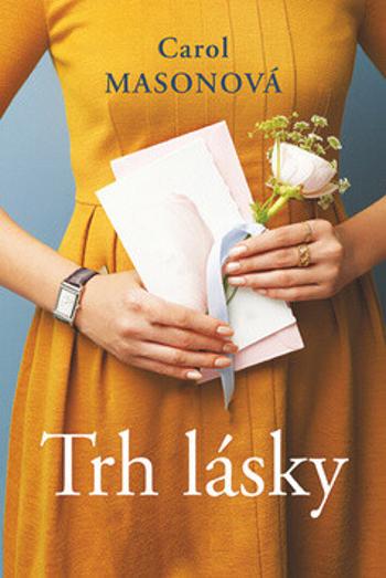 Trh lásky - Carol Masonová