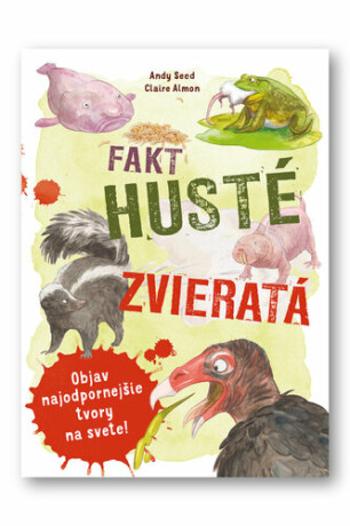 Fakt husté zvieratá - Andy Seed, Claire Almon