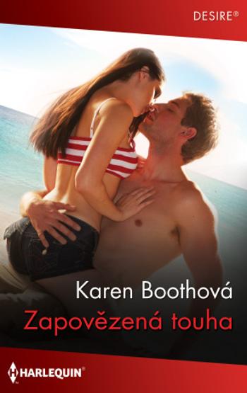 Zapovězená touha - Karen Boothová - e-kniha