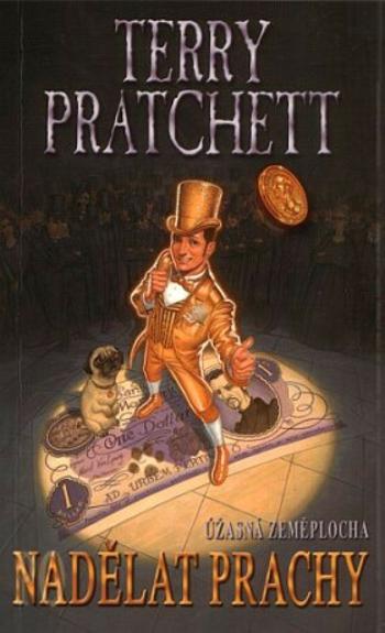 Nadělat prachy - Terry Pratchett