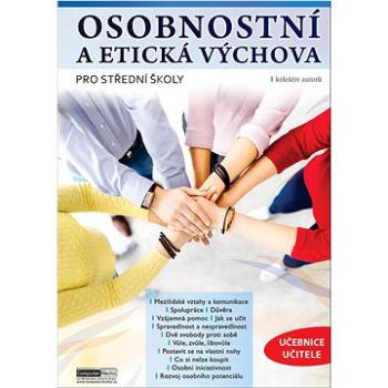 Osobnostní a etická výchova pro střední školy učebnice učitele (978-80-7402-436-8)