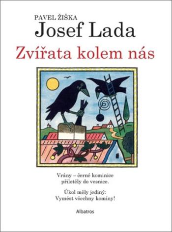 Zvířata kolem nás - Josef Lada, Pavel Žiška