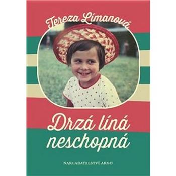 Drzá líná neschopná (978-80-257-3303-5)