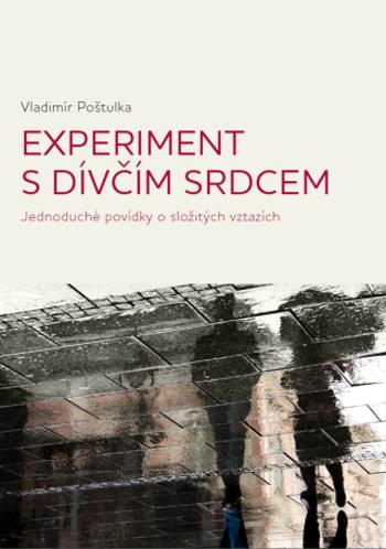 Experiment s dívčím srdcem - Vladimír Poštulka - e-kniha