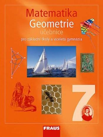 Matematika 7 pro ZŠ a víceletá gymnázia - Geometrie učebnice - Eduard Fuchs, Pavel Tlustý, Helena Binterová