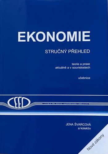 Ekonomie - stručný přehled 2024/2025 - Ing. Jena Švarcová