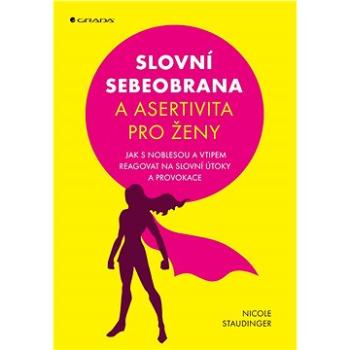 Slovní sebeobrana a asertivita pro ženy (978-80-271-0708-7)