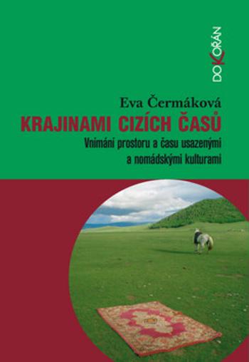 Krajinami cizích časů - Eva Čermáková