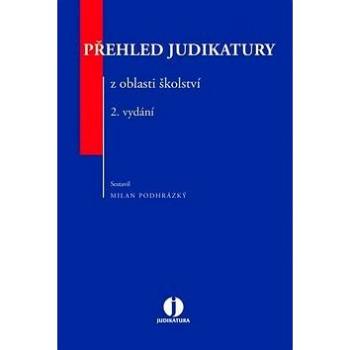 Přehled judikatury z oblasti školství (978-80-7552-504-8)