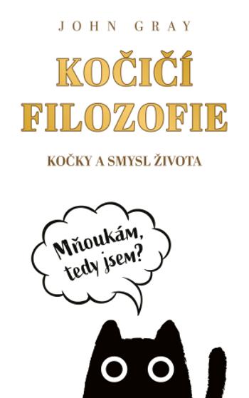 Kočičí filozofie - John Gray - e-kniha