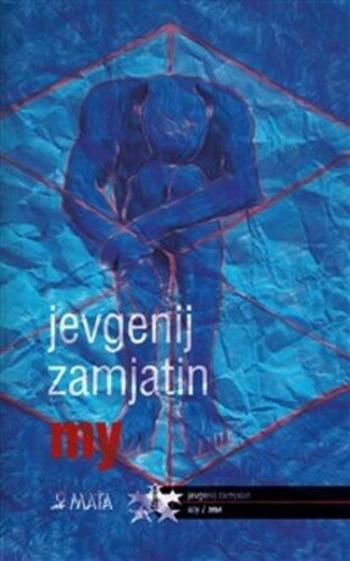 My - Jevgenij Zamjatin