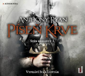 Píseň krve - Anthony Ryan - audiokniha