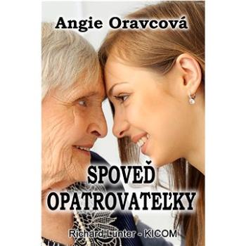 Spoveď opatrovateľky (978-80-89780-10-5)