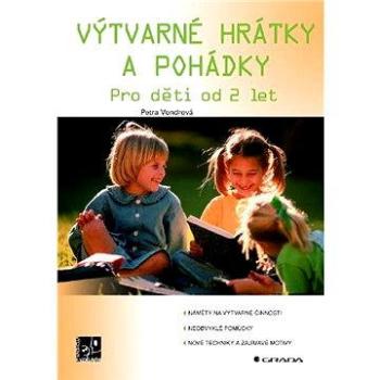 Výtvarné hrátky a pohádky (978-80-247-1789-0)