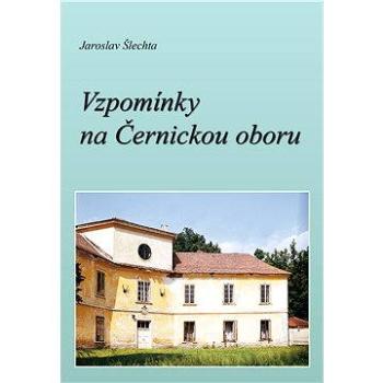 Vzpomínky na Černickou oboru (978-80-723-2356-2)