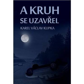 A kruh se uzavřel (978-80-753-6100-4)