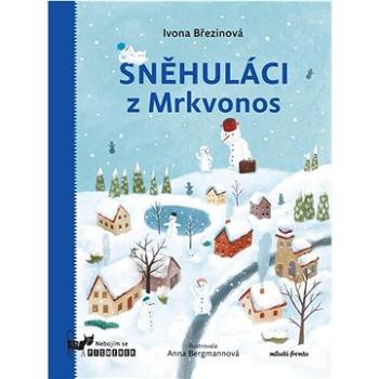 Sněhuláci z Mrkvonos (978-80-204-6089-9)