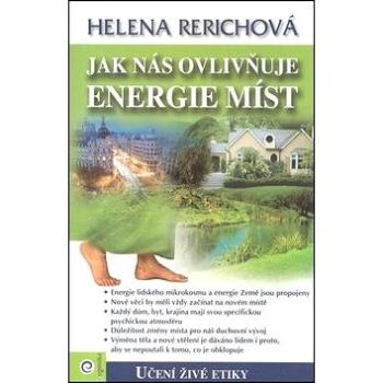 Jak nás ovlivňuje energie míst (978-80-89115-87-7)