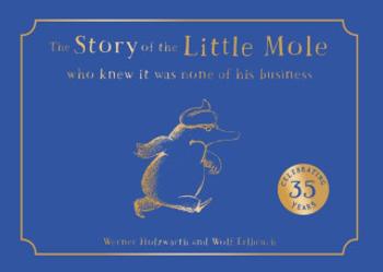 The Story of the Little Mole who knew it was none of his business - Hans Werner Holzwarth