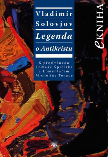 Legenda o Antikristu - Vladimír Solovjov - e-kniha