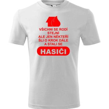 Tričko Stali se hasiči (Velikost: XXL, Barva trička: Bílá)