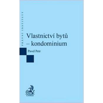 Vlastnictví bytů: kondominium (978-80-7400-665-4)