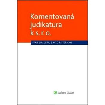 Komentovaná judikatura k s. r. o. (978-80-7598-074-8)