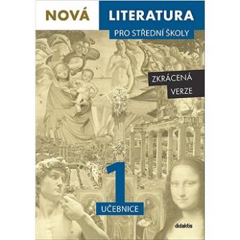 Nová literatura pro střední školy 1 učebnice: Zkrácená verze (978-80-7358-379-8)