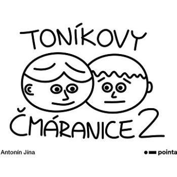 Toníkovy čmáranice 2 (978-80-765-0275-8)