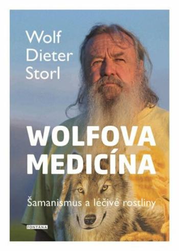 Wolfova medicína - Wolf-Dieter Storl, Christine Storl